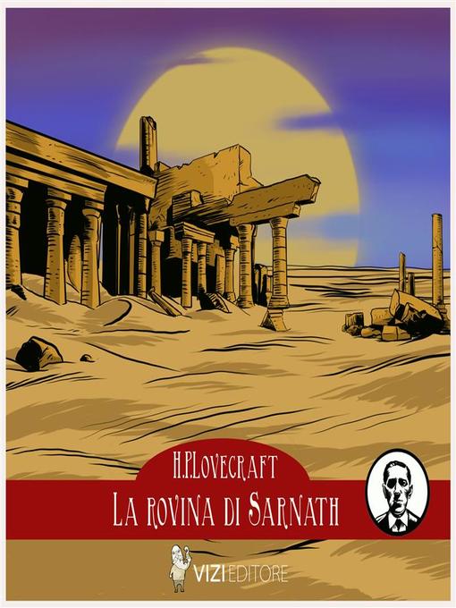 Title details for La Rovina di Sarnath by Howard Phillips Lovecraft - Available